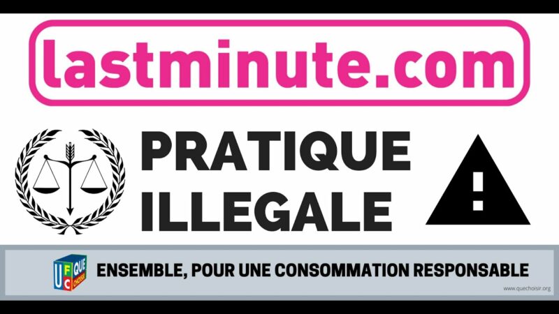 Le site Lastminute.com attaqué en justice par UFC-Que Choisir